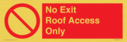 no-exitroof-access-only~